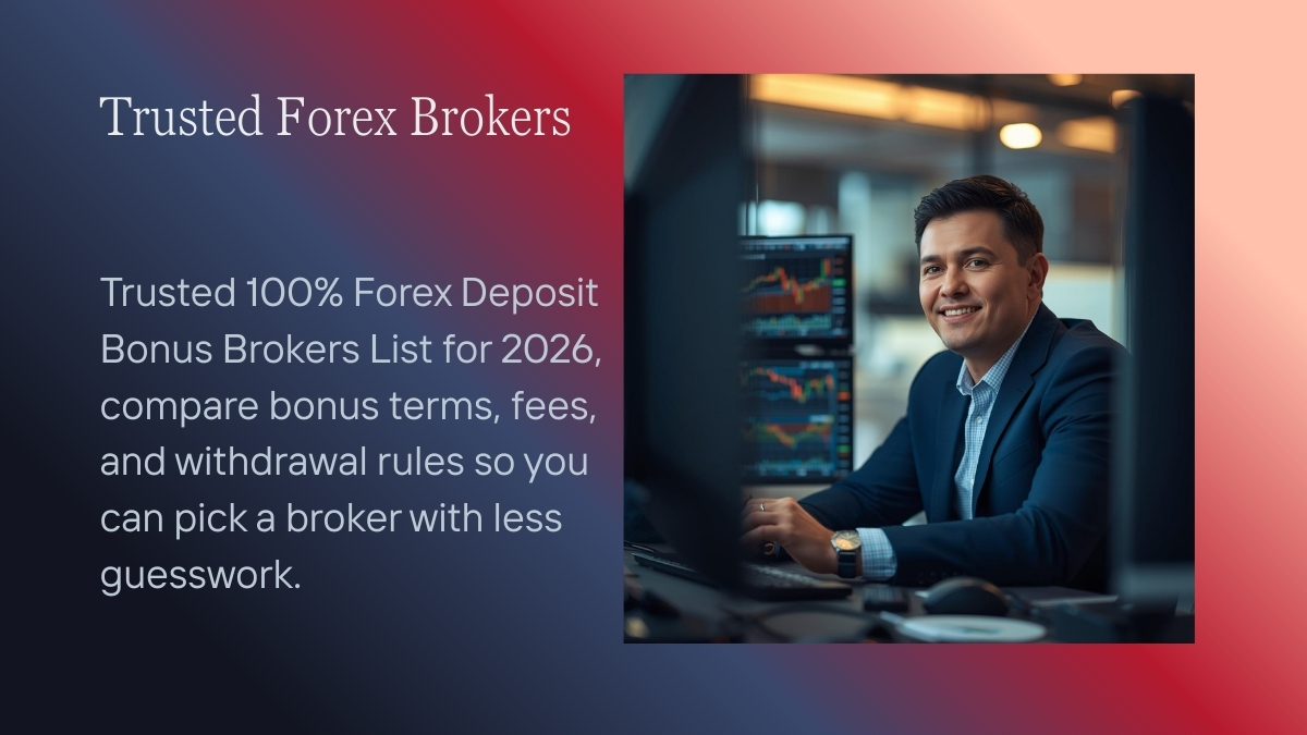 Trusted 100% Forex Deposit Bonus Brokers List