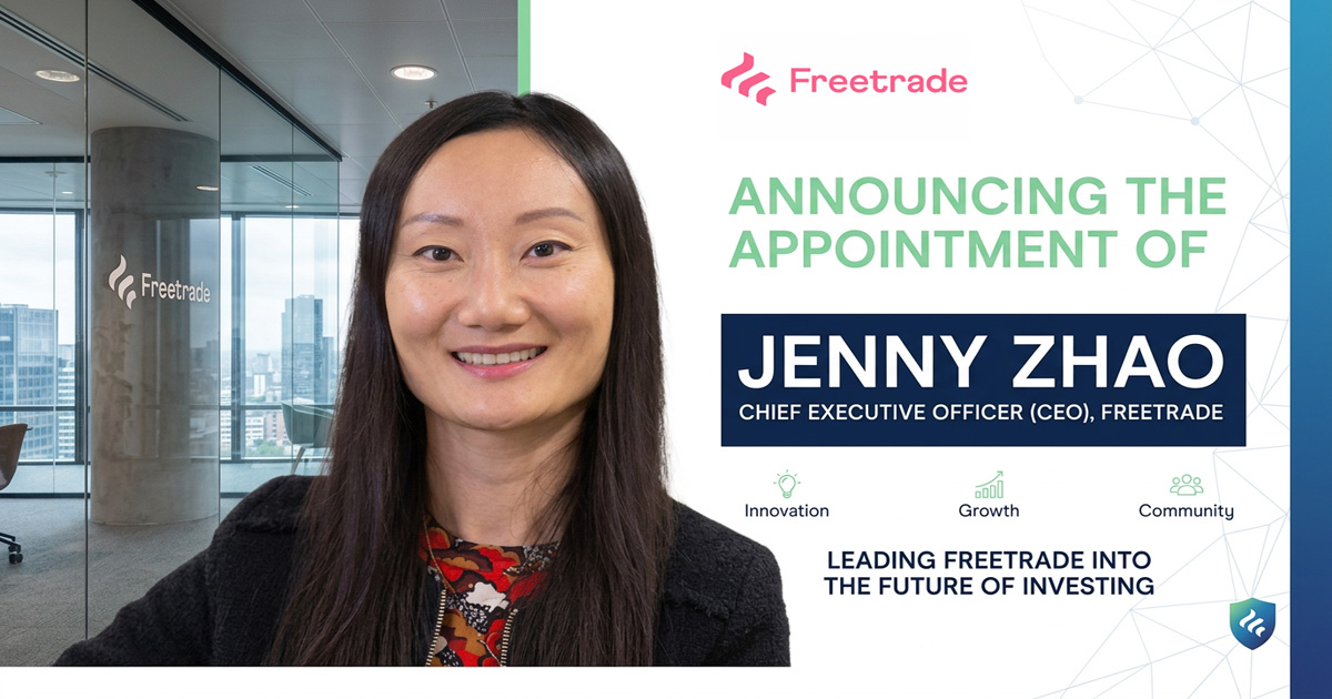 Freetrade appointment of Jenny Zhao as CEO