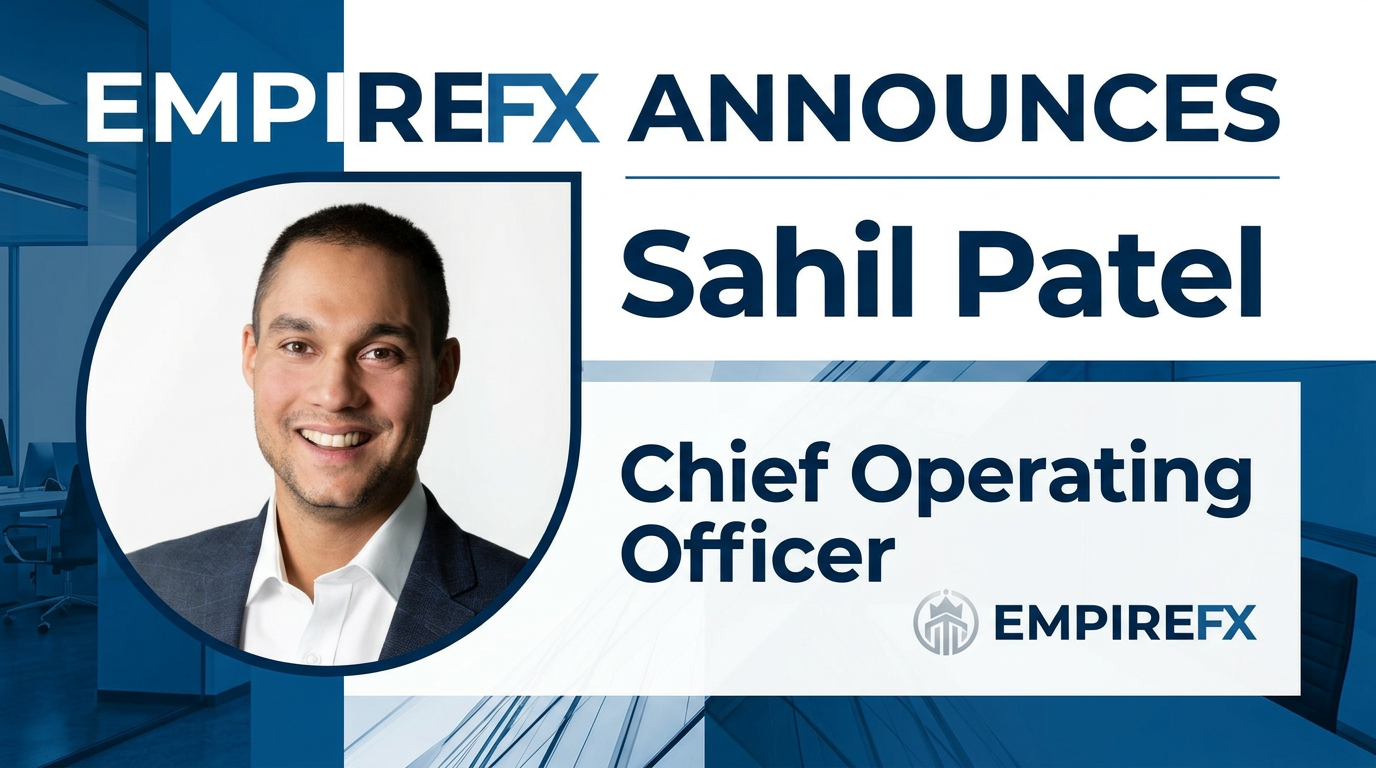 Sahil Patel Joins EmpireFX as Chief Operating Officer