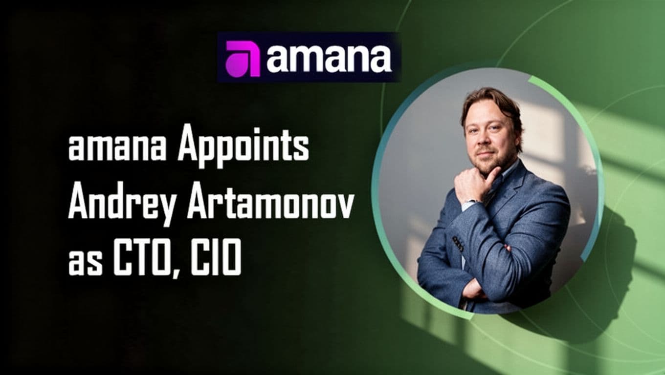 amana Appoints Andrey Artamonov as CTO, CIO