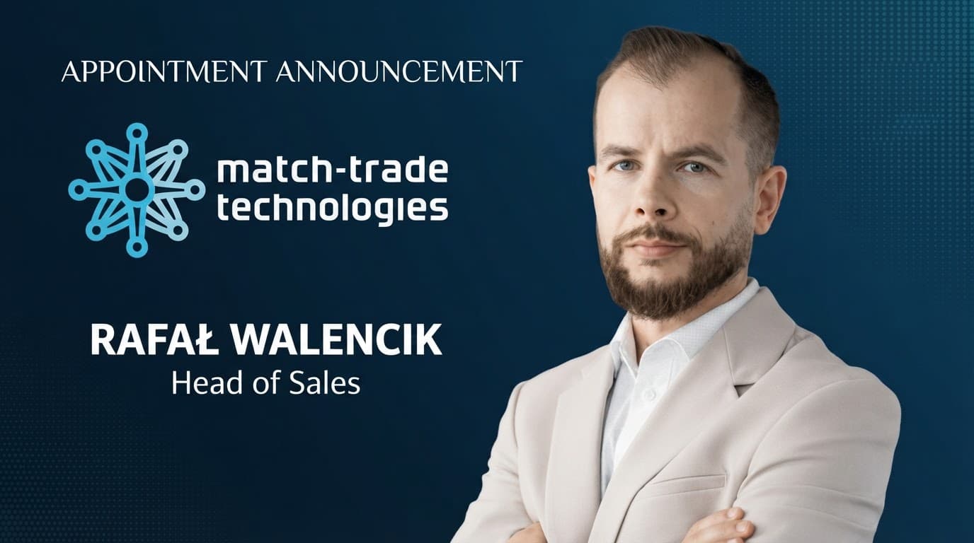 Rafał Walencik is Match-Trade's new Head of Sales