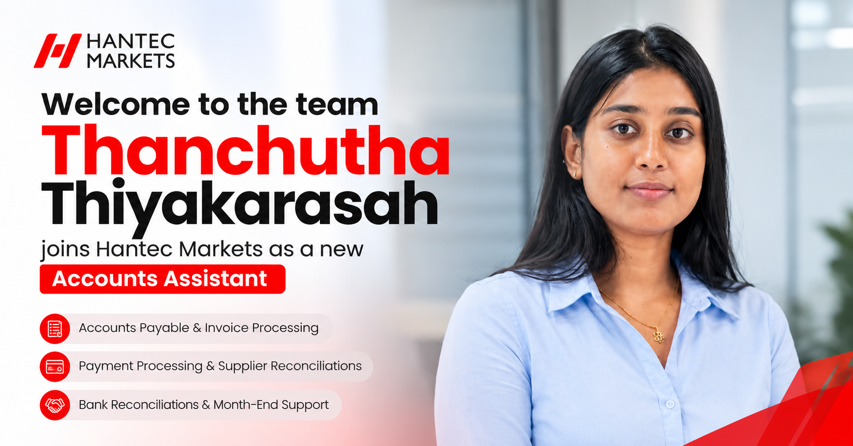 Thanchutha Thiyakarasah joins Hantec Markets as a new Accounts Assistant,