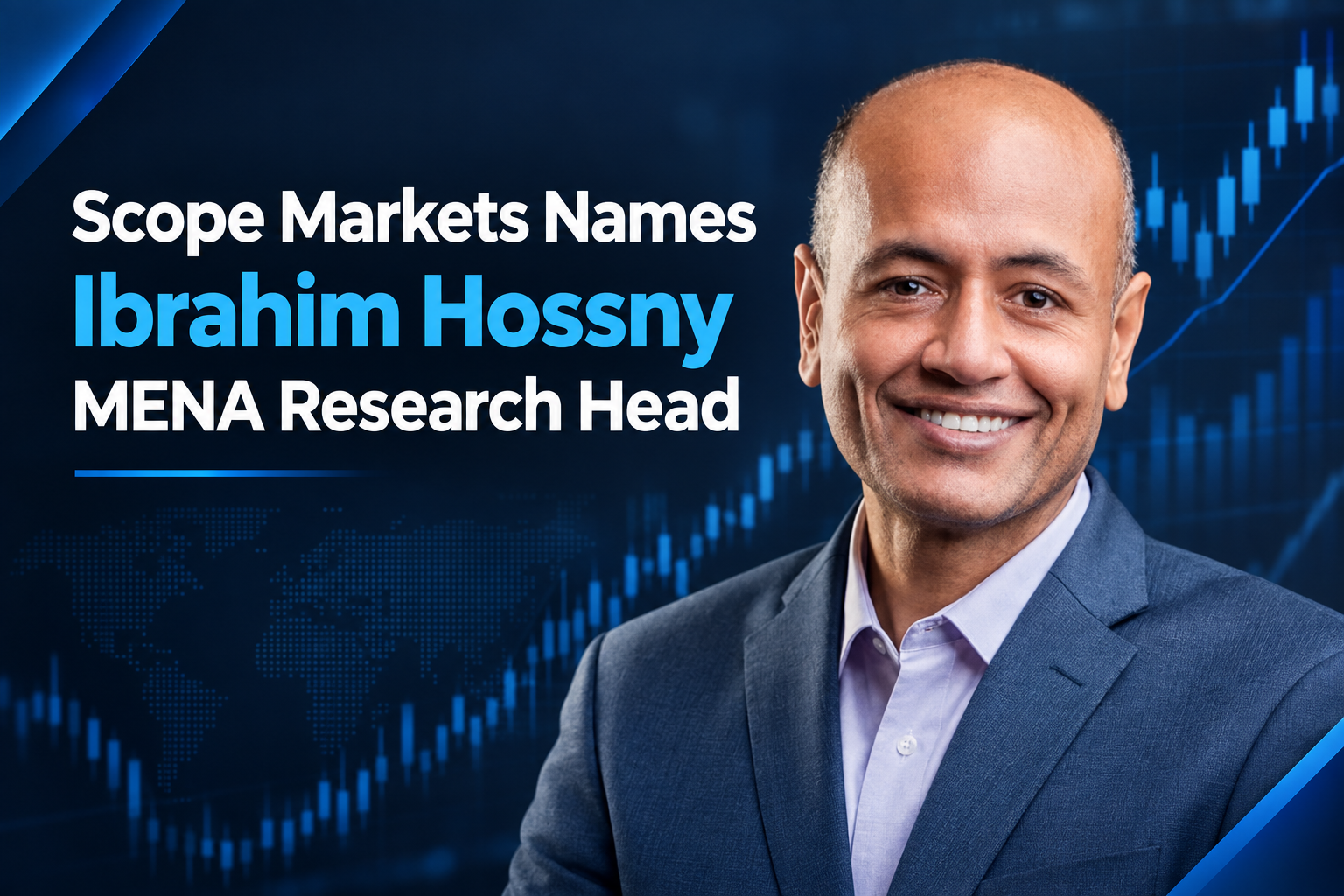 Scope Markets Hires Ibrahim Hossny as MENA Research Head