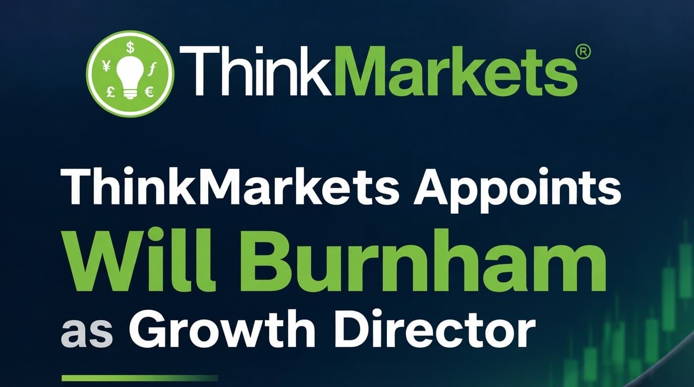 ThinkMarkets appoints Will Burnham as growth director