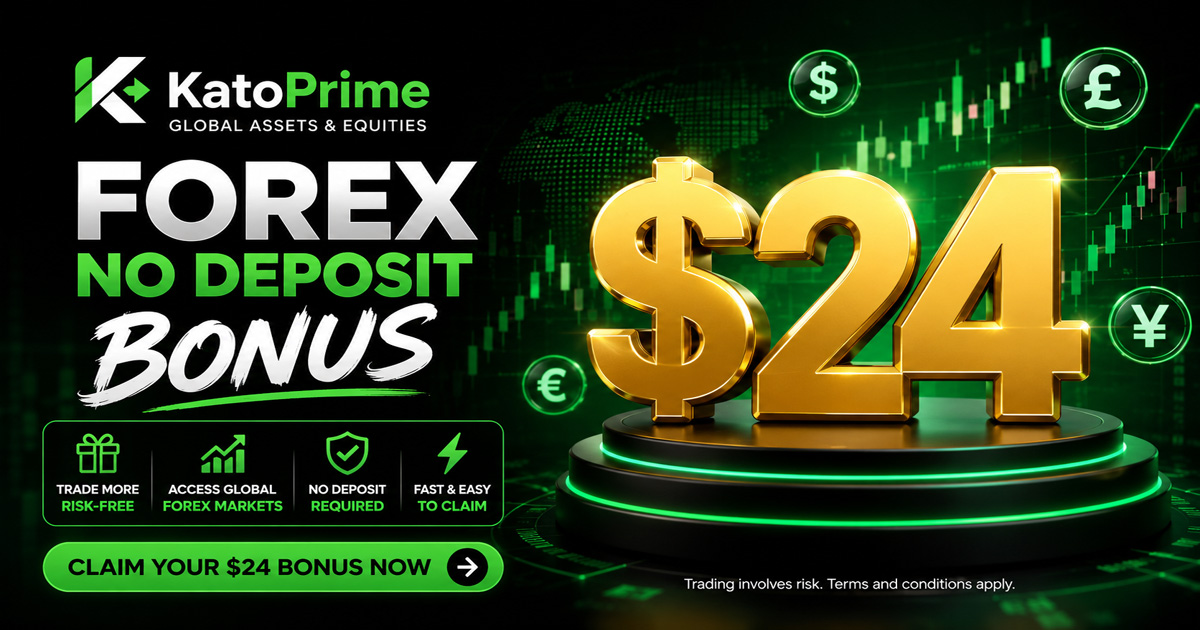 KatoPrime $24 Forex No Deposit Birthday Bonus