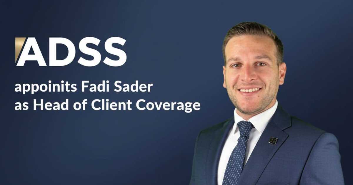ADSS appoints Fadi Sader as Head of Client Coverage