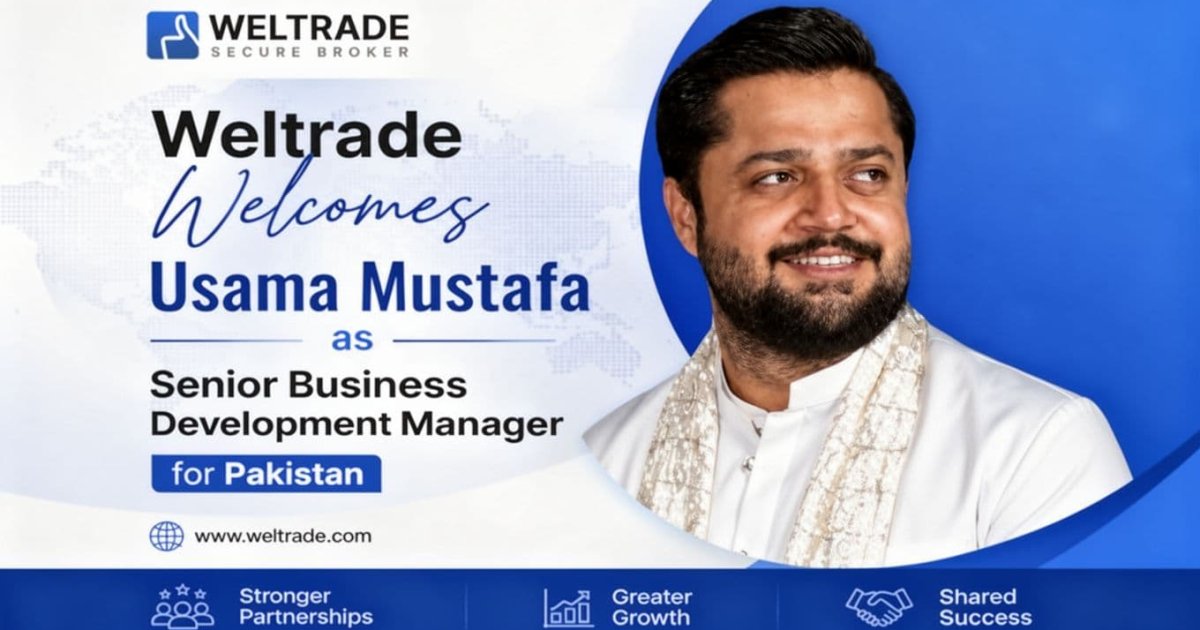 Usama Mustafa joins Weltrade as Senior Business Development Manage