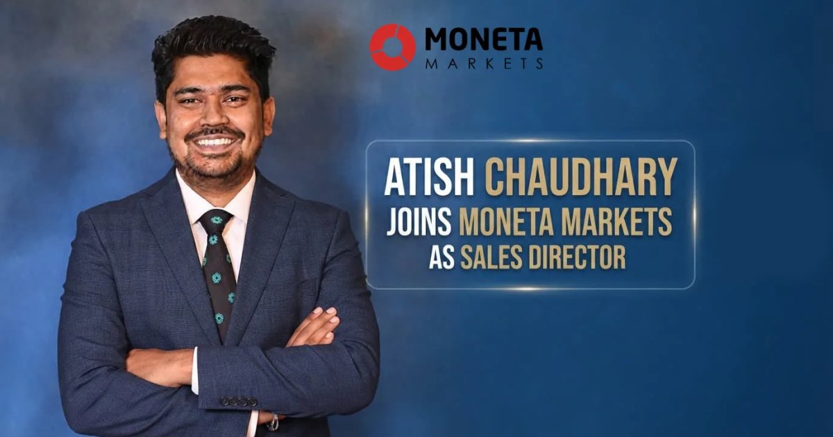 Atish Chaudhary joins Moneta Markets as Sales Director