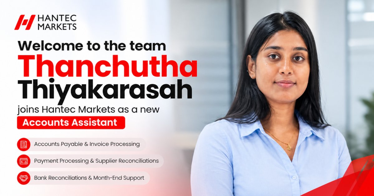 Thanchutha Thiyakarasah joins Hantec Markets as a new Accounts Assistant,