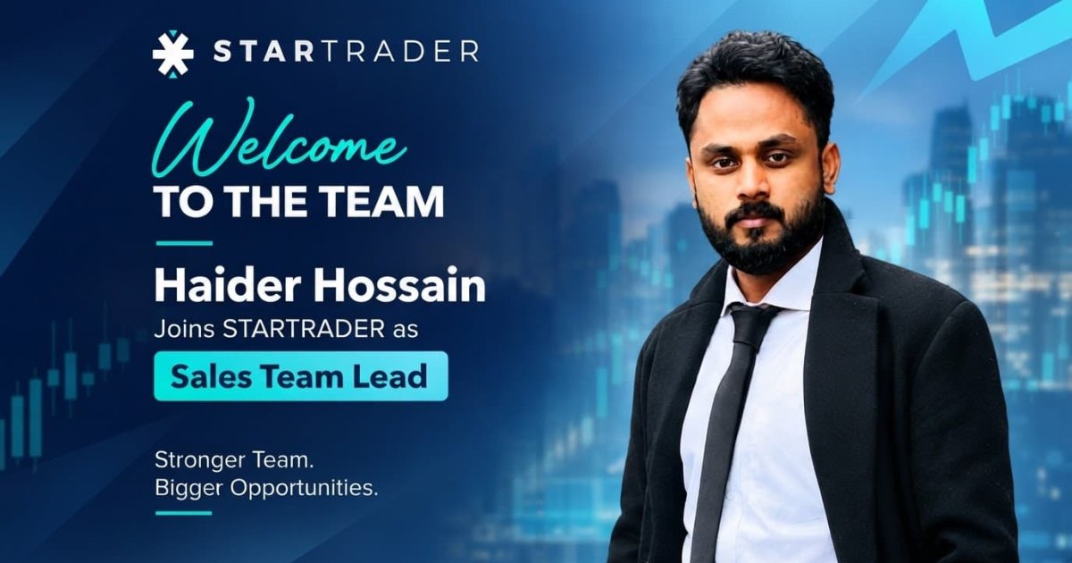 Haider Hossain Joins STARTRADER as Sales Team Lead