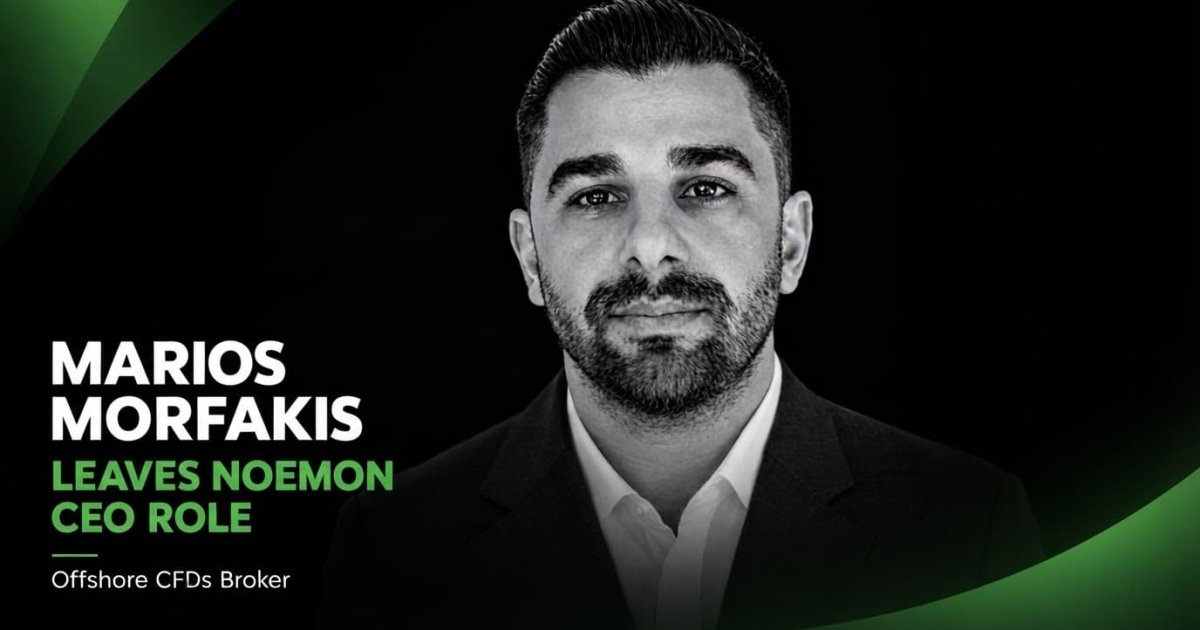 Marios Morfakis leaves the CEO role at Noemon, an offshore CFDs broker.