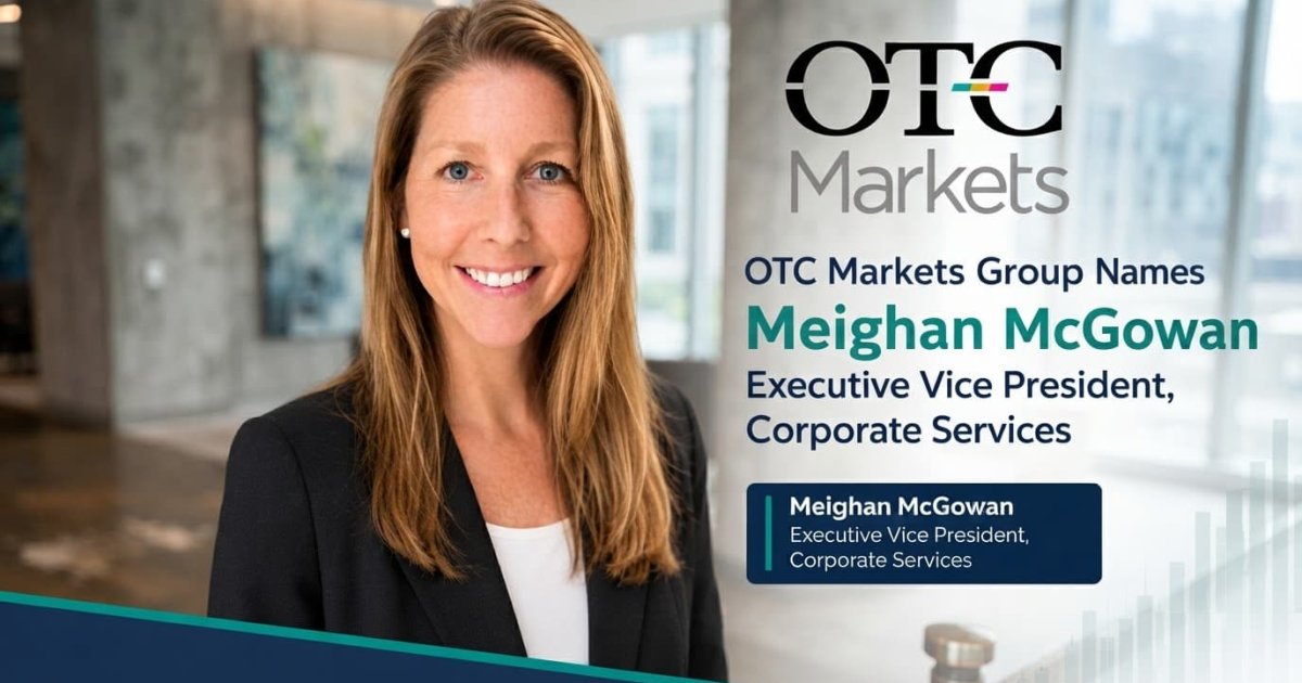 OTC Markets Group Names Meighan McGowan EVP