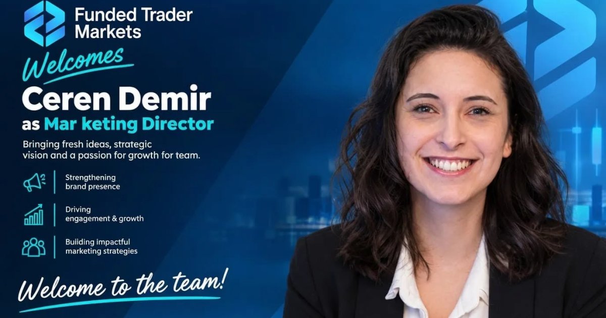 Ceren Demir Joins Funded Trader Markets as Marketing Director